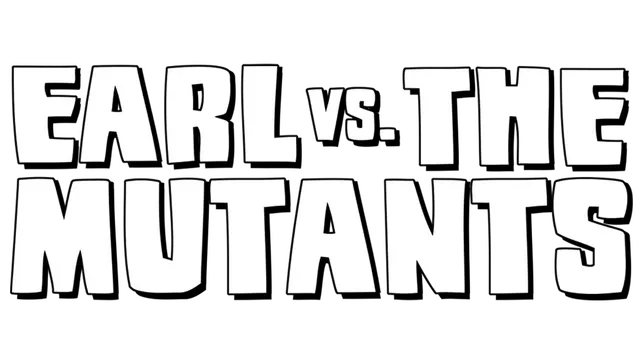 Earl contra los Mutantes